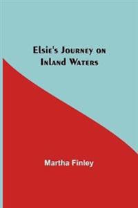 Bokomslag för "Elsie's Journey on Inland Waters"