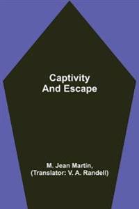 Captivity and Escape