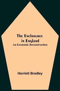 The Enclosures In England