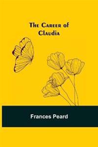The Career Of Claudia