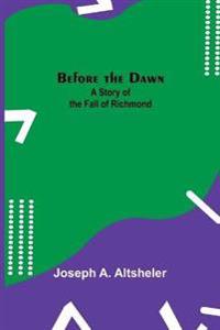 Before the Dawn