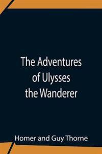 Bokomslag för "The Adventures of Ulysses the Wanderer"