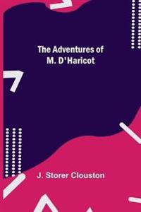 The Adventures Of M. D'Haricot