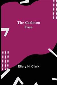 The Carleton Case