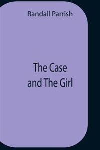The Case And The Girl
