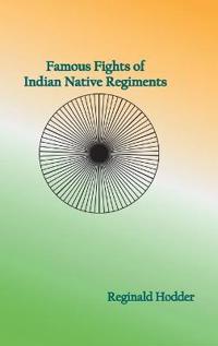 Bokomslag for "Famous Fights of Indian Native Regiments"