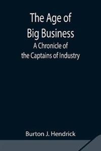 The Age Of Big Business