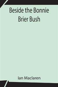 Bokomslag for "Beside the Bonnie Brier Bush"