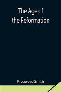 Bokomslag för "The Age of the Reformation"