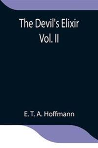 The Devil'S Elixir Vol. Ii