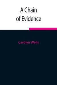 A Chain Of Evidence