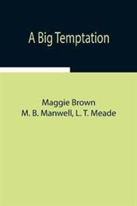 A Big Temptation