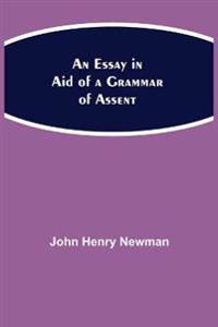 An Essay In Aid Of A Grammar Of Assent