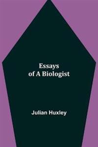 Essays Of A Biologist