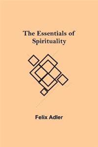 Bokomslag för "The Essentials of Spirituality"