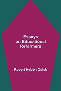 Essays On Educational Reformers