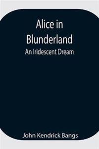 Alice In Blunderland