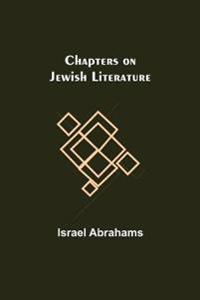 Chapters on Jewish Literature