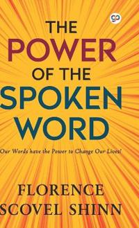 The Power of the Spoken Word