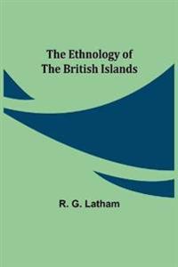 The Ethnology of the British Islands
