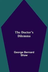 The Doctor's Dilemma