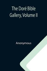 The Doré Bible Gallery, Volume II