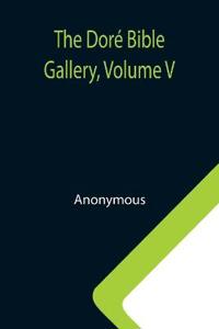 The Doré Bible Gallery, Volume V