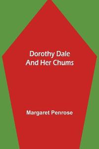 Dorothy Dale and Her Chums