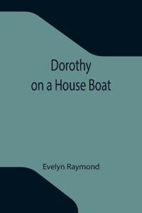 Bokomslag för "Dorothy on a House Boat"