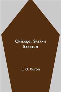 Chicago, Satan's Sanctum