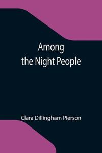 Bokomslag för "Among the Night People"