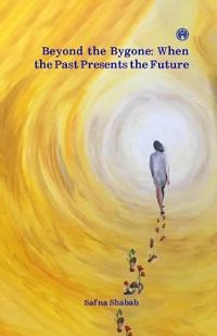 Beyond the Bygone: When the past presents the future