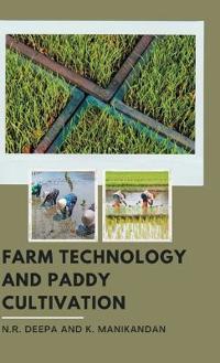 Farm Technology and Paddy Cultivation