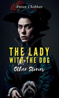 Bokomslag för "The Lady With the Dog and Other Stories"