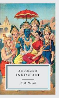 A Handbook of Indian Art