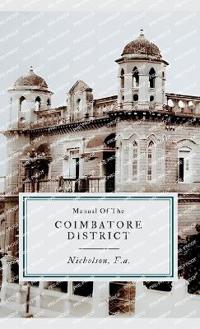 Manual Of The Coimbatore District