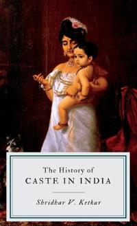 The History of Caste in India