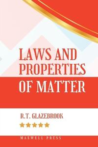 Laws and Properties of Matter