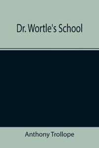 Bokomslag för "Dr. Wortle's School"