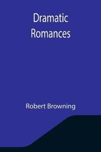 Bokomslag för "Dramatic Romances"