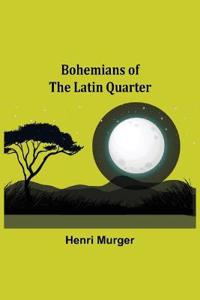 Kirjan kansi "Bohemians of the Latin Quarter"