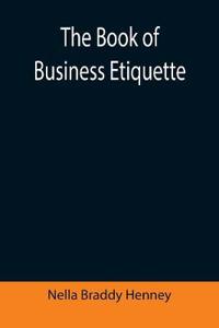 The Book of Business Etiquette