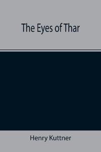 The Eyes of Thar