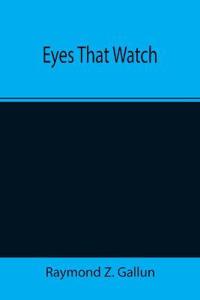 Eyes That Watch