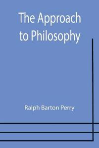 The Approach to Philosophy