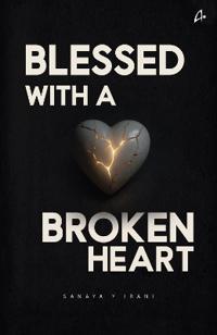 Blessed With A Broken Heart