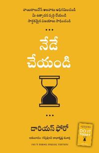 Do It Today : Overcome Procrastination, Improve Productivity, and Achieve More Meaningful Things (Telugu)