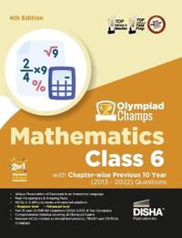 Olympiad Champs Mathematics Class 6 with Chapter-Wise Previous 10 Year (2013 - 2022) Questions Complete Prep Guide with Theory, Pyqs, Past & Practice Exercise