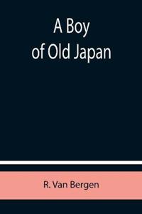 A Boy of Old Japan