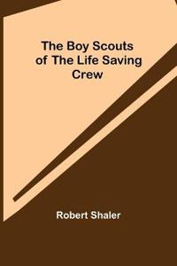 Bokomslag for "The Boy Scouts of the Life Saving Crew"